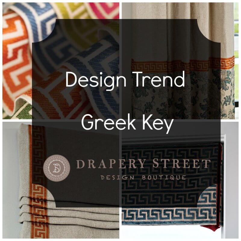 Design Trend Greek Key Drapery Street