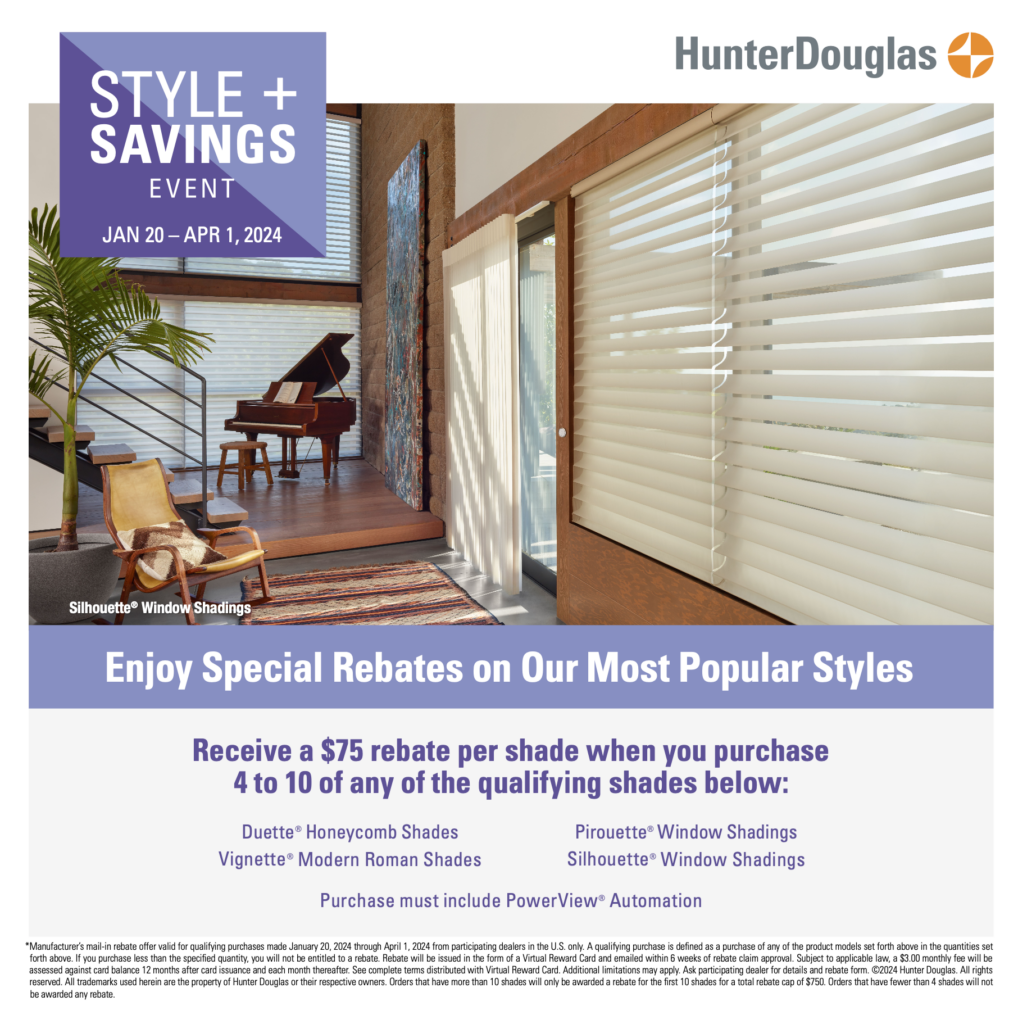 Hunter Douglas Style + Savings Event Jan 20 - Apr 1, 2024